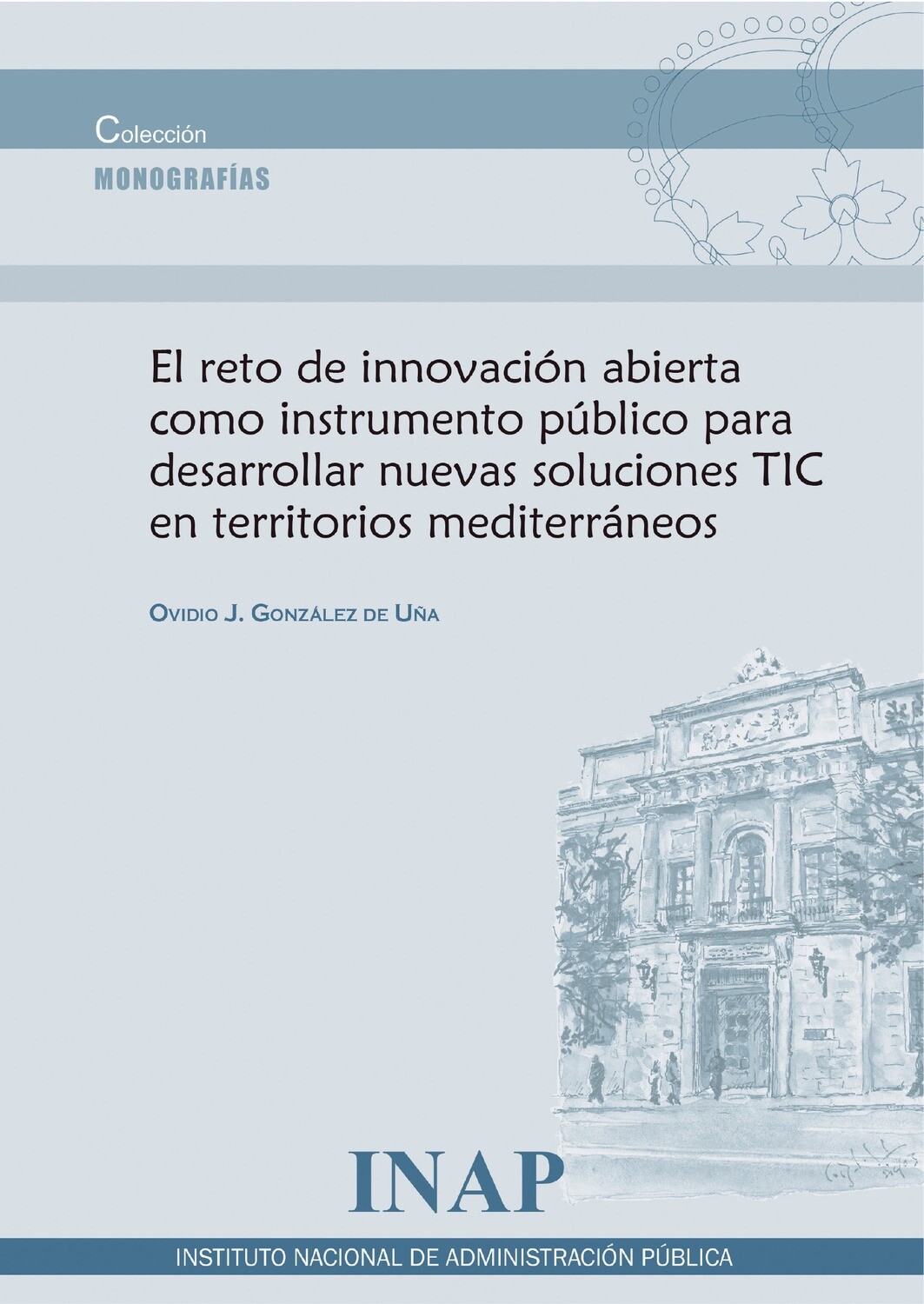 El reto de innovación abierta como instrumento público para desarrollar nuevas soluciones TIC en territorios mediterráneos