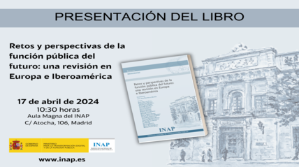 Presentación del libro Retos y perspectivas de la función pública del futuro: una revisión en Europa e Iberoamérica
