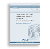 Portada Función pública de la Unión Europea: (auto) regulación institucional. Las DGA de las instituciones europeas. Acceso a venta de publicaciones en línea