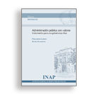 Portada Administración pública con valores Instrumentos para una gobernanza ética. Acceso a venta de publicaciones en línea