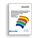 Portada Testimonios en primera persona de casos de inserción laboral Trastornos de Espectro Autista Síndrome de Down Esquizofrenia Trastorno bipolar. Acceso a venta de publicaciones en línea