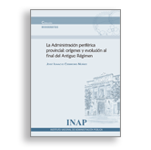 Portada La Administración periférica provincial: orígenes y evolución al final del Antiguo Régimen. Acceso a venta de publicaciones en línea