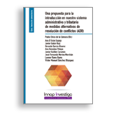 Portada Una propuesta para la introducción en nuestro sistema administrativo y tributario de medidas alternativas de resolución de conflictos (ADR). Acceso a venta de publicaciones en línea