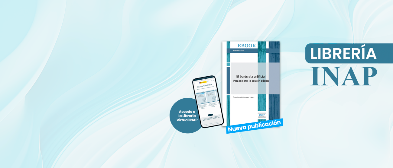 El burócrata artificial. Para mejorar la gestión pública